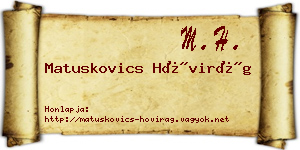 Matuskovics Hóvirág névjegykártya